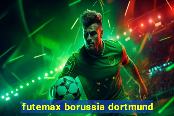 futemax borussia dortmund